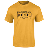 Ride More T-Shirt Innuendo - Gold